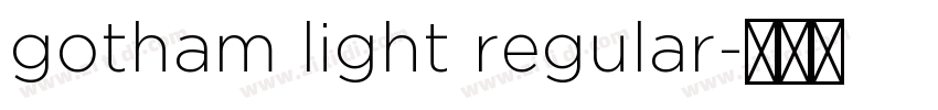 gotham light regular字体转换